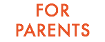 FOR PARENTS